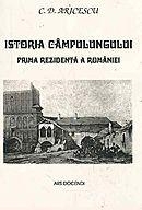 Istoria Campulungului. Prima rezidenta a Romaniei