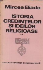 Istoria credintelor ideilor religioase Volumul