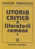 Istoria critica literaturii romane Volumul