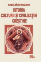 Istoria culturii si civilizatiei crestine