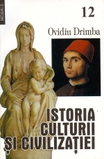 Istoria culturii si civilizatiei (volumele 12 si 13)