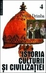 Istoria culturii si civilizatiei (volumele IV-V)