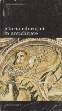 Istoria educatiei in antichitate, Volumul al II-lea - Lumea romana