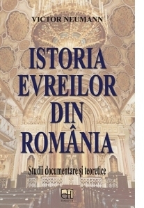 Istoria evreilor din Romania. Studii documentare si teoretice