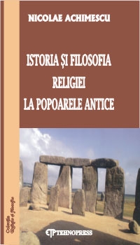 Istoria si filosofia religiei la popoarele antice (editia a II-a)