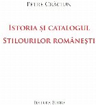 Istoria şi catalogul stilourilor româneşti