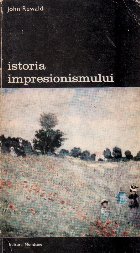 Istoria impresionismului, Volumul I