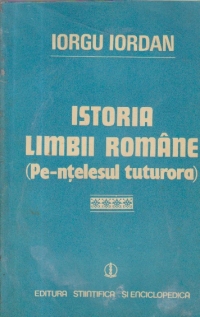 Istoria limbii romane (Pe-ntelesul tuturor)