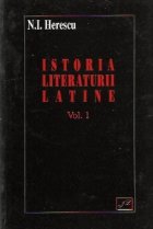 Istoria literaturii latine, Volumul I (Perioada arhaica si republicana)