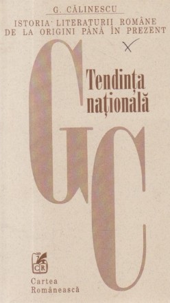 Istoria literaturii romane de la origini pana in prezent - Tendinta nationala