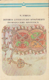 Istoria literaturii romanesti. Introducere sintetica (dupa note stenografice ale unui curs)