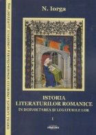 Istoria literaturilor romanice in desvoltarea si legaturile lor (vol. 1 - 2)