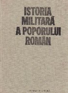 Istoria militara poporului roman Volumul