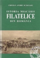 Istoria miscarii filatelice din Romania