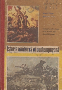 Istoria moderna si contemporana manual pentru liceu anul II si III real si anul III uman