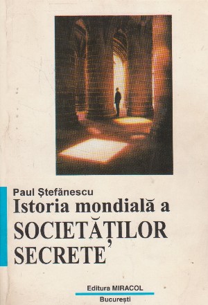 Istoria mondiala a Societatilor Secrete