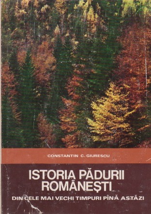 Istoria Padurii Romanesti din cele mai vechi timpuri pina astazi