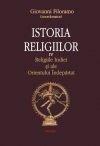 Istoria religiilor. Vol. IV Religiile Indiei si ale Orientului Indepartat