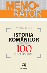 Istoria romanilor in 100 de termeni. Memorator