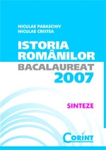 ISTORIA ROMANILOR. BACALAUREAT 2007. SINTEZE