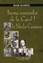 Istoria romanilor Carol Nicolae Ceausescu