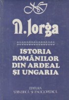 Istoria Romanilor din Ardeal si Ungaria