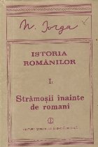 Istoria Romanilor, I, Partea intii - Stramosii inainte de romani