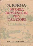 Istoria romanilor prin calatori