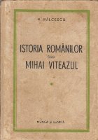 Istoria romanilor sub Mihai Viteazul