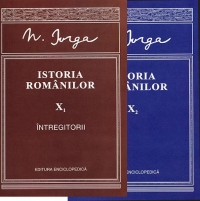 Istoria romanilor, Vol. X (2 tomuri)