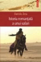 Istoria romantata unui safari