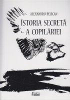 Istoria secreta a copilariei