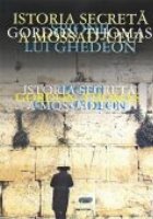 ISTORIA SECRETA A MOSSAD-ULUI. SPIONII LUI GHEDEON