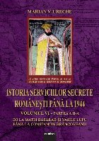 Istoria Serviciilor secrete romanesti pana