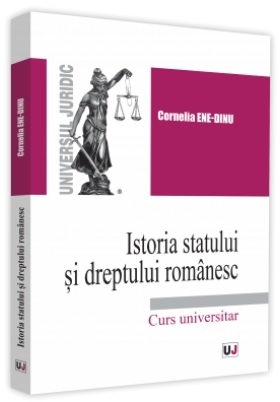 Istoria statului si dreptului romanesc. Curs universitar