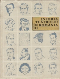 Istoria Teatrului in Romania, Volumul al III-lea, 1919-1944