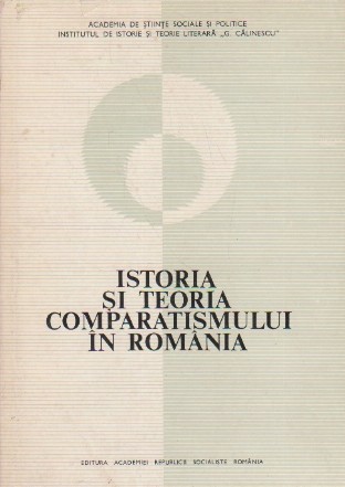 Istoria si teoria comparatismului in Romania