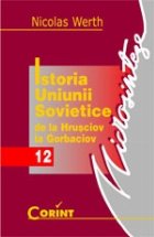 ISTORIA UNIUNII SOVIETICE HRUSCIOV GORBACIOV