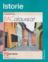 Istorie Bacalaureat 70 de teste (2016)