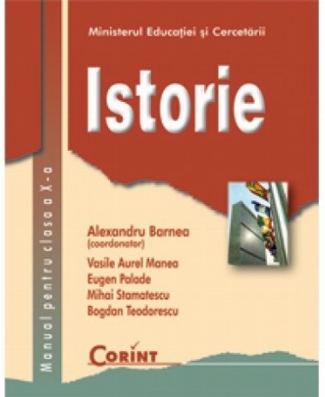 Istorie / Barnea - Manual pentru clasa a X-a