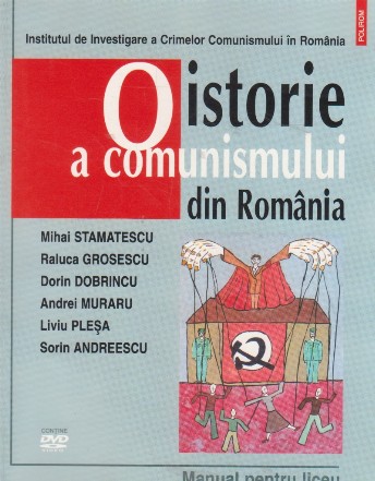 O istorie a comunismului din Romania - Manual pentru liceu