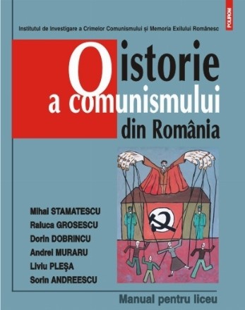 O istorie a comunismului din România. Manual pentru liceu