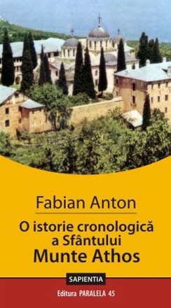 O ISTORIE CRONOLOGICĂ A SFÂNTULUI MUNTE ATHOS