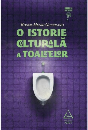 O istorie culturală a toaletelor