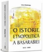 O istorie etnopolitica a Basarabiei (1812-2002)