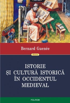 Istorie și cultură istorică în Occidentul medieval