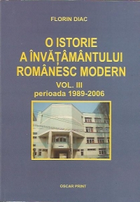 O istorie a invatamantului romanesc modern vol III perioada 1989-2006