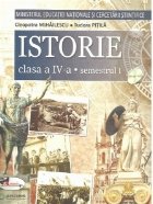 Istorie. Manual pentru clasa a IV-a. (Semestrul I+II)