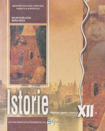 Istorie. Manual pentru clasa a XII-a