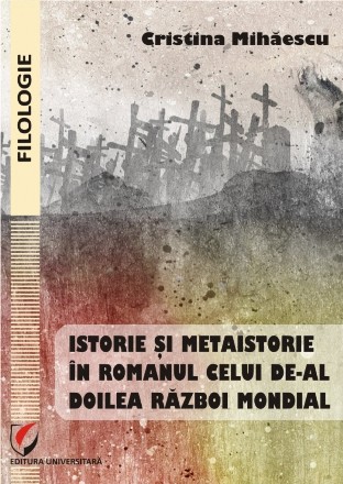 Istorie si metaistorie in romanul celui de-al Doilea Razboi Mondial